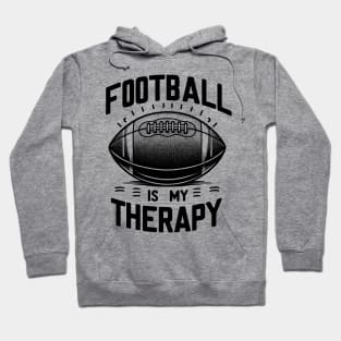 Football is my Therapy Hoodie